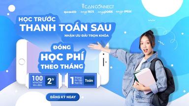 Áp dụng phương thức Học trước, trả sau, thanh toán học phí theo tháng